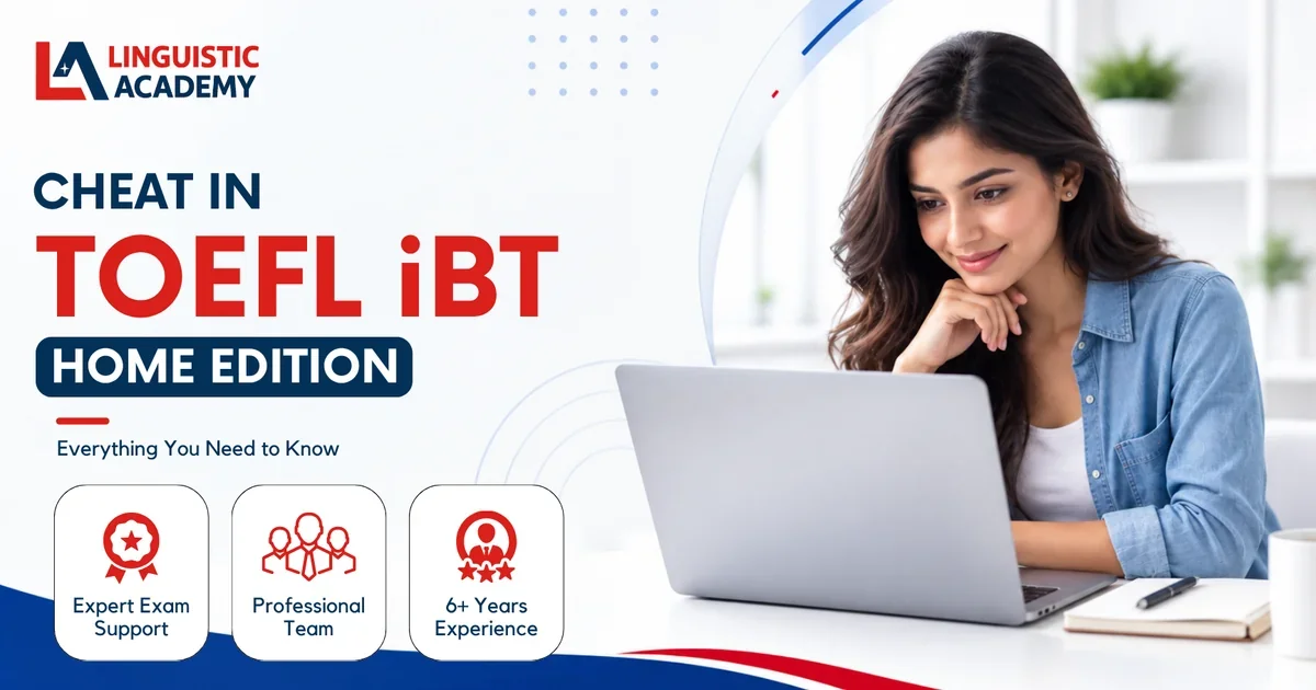 Student at a laptop taking TOEFL iBT Home Edition, with Linguistic Academy exam-help branding
